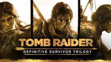 Tomb Raider: Definitive Survivor Trilogy