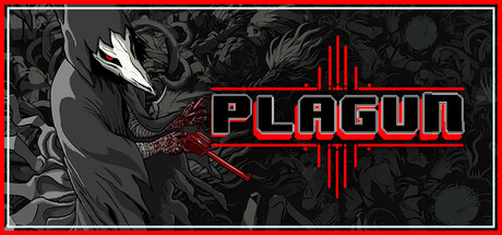 PLAGUN- The Plague Goes On