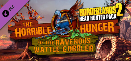 Borderlands 2: Headhunter 2: Wattle Gobbler [Mac]