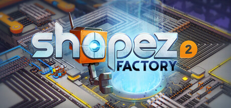 Shapez 2