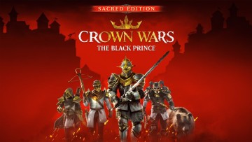 Crown Wars: The Black Prince - Sacred Edition